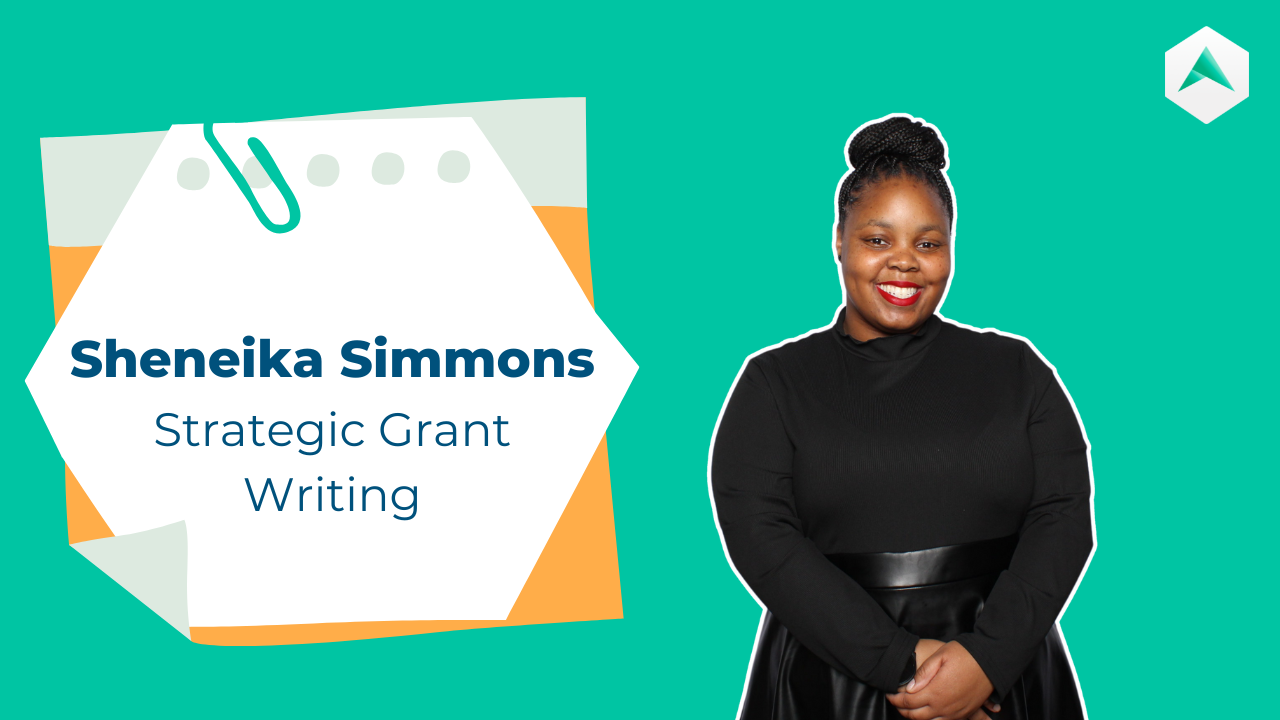 Strategic Grant Writing Webinar With Sheneika Simmons